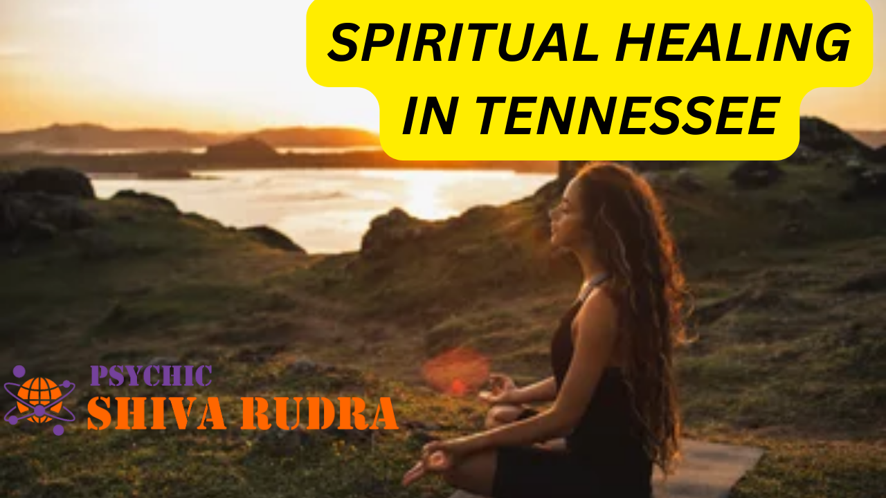 Spiritual Healing In Tennessee